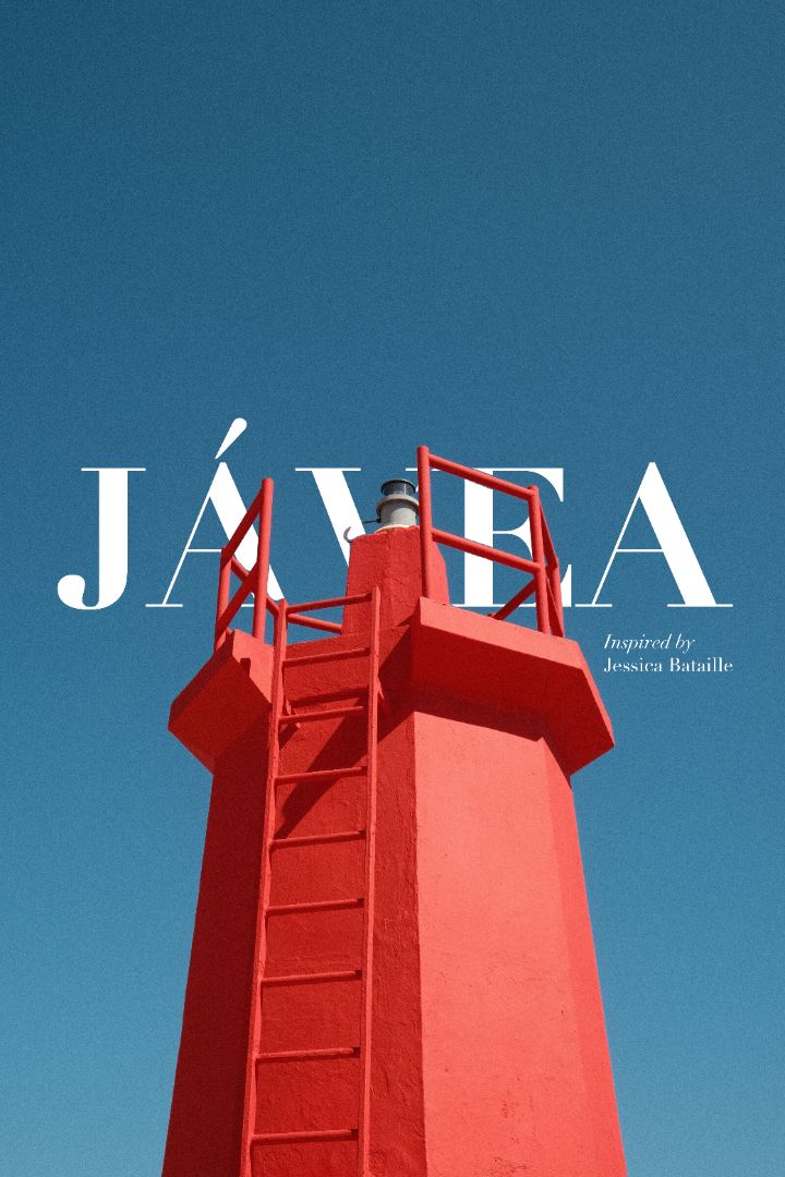 JÁVEA Inspired by Jessica Bataille